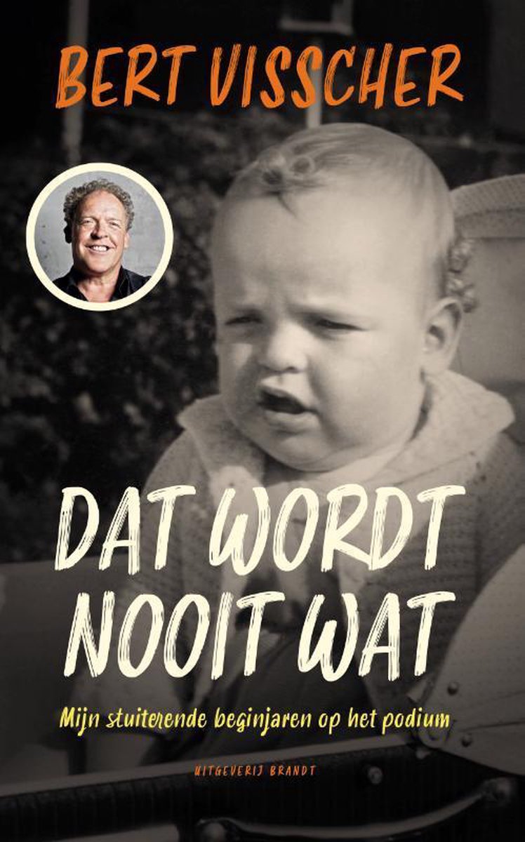 bert visscher dat wordt nooit wat